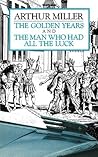 The Golden Years / The Man Who Had All the Luck The Golden Years / The Man Who Had All the Luck