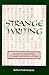Strange Writing: Anomaly Accounts in Early Medieval China (Chinese Philosophy Culture)