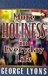 More Holiness In Everyday Life