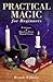 Practical Magic for Beginne...