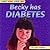 Becky Has Diabetes