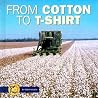 From Cotton to T-Shirt (Start To Finish) From Cotton to T-Shirt (Start To Finish)