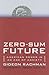 Zero-Sum Future: American P...
