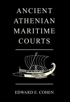 Ancient Athenian Maritime Courts (Hardcover)