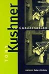Tony Kushner in Conversation (Triangulations: Lesbian/Gay/Queer Theater/Drama/Performance)