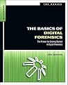 The Basics of Digital Forensics: The Primer for Getting Started in Digital Forensics