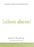 Silent Alarm by John G. Blumberg
