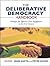 The Deliberative Democracy Handbook by John Gastil and Peter Levine