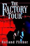 The Factory Tour