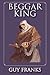 Beggar King: The Return of ...