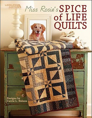 Miss Rosie's Spice of Life Quilts (Paperback)