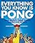 Everything You Know Is Pong: How Mighty Table Tennis Shapes Our World