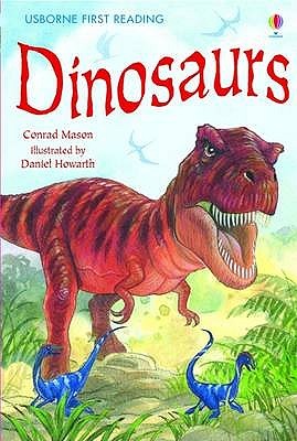Dinosaurs (Usborne First Reading Level 3)