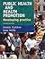 Public Health And Health Promotion Developing practice Second Edition
