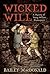 Wicked Will: A Mystery of Young William Shakespeare