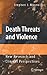 Death Threats and Violence:...