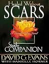 Healed Without Scars Study Companion: A Personal Healing Journal