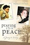 Praying for Peace: A Journey to Serenity