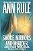 Smoke, Mirrors, and Murder by Ann Rule