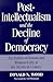 Post-Intellectualism and th...