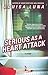 Serious as a Heart Attack by Louisa Luna
