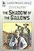 The Shadow of the Gallows