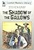 The Shadow of the Gallows