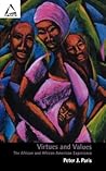 Virtues and Values: The African and African American Experience (Facets) Virtues and Values: The African and African American Experience (Facets)