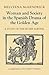 Woman and Society in the Spanish Drama of the Golden Age: A Study of the Mujer Varonil