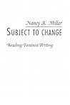 Subject to Change: Reading Feminist Writing