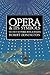 Opera and its Symbols: The Unity of Words, Music and Staging