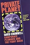 Private Planet: Corporate Plunder and the Fight Back Private Planet: Corporate Plunder and the Fight Back