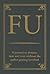 FU: The Journal to Destroy,...
