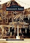 Mahanoy Area (Images of America: Pennsylvania) Mahanoy Area (Images of America: Pennsylvania)