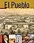 El Pueblo: The Historic Heart of Los Angeles (Conservation & Cultural Heritage)