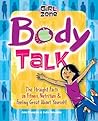Body Talk: The Straight Facts on Fitness, Nutrition, and Feeling Great About Yourself! (Girl Zone)