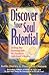 Discover Your Soul Potential by Kathy Hurley