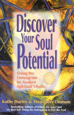 Discover Your Soul Potential: Using the Enneagram to Awaken Spiritual Vitality (Paperback)