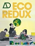 EcoRedux: Design Remedies for an Ailing Planet