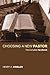 Choosing a New Pastor by Henry A. Virkler