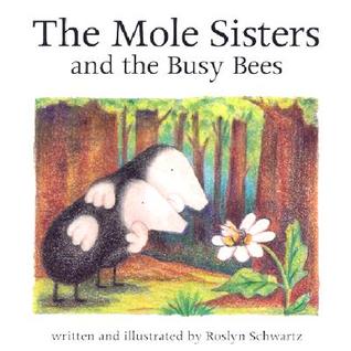 The Mole Sisters and Busy Bees (Paperback)