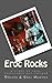 Eroc Rocks