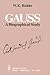 Gauss: A Biographical Study