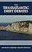The TransAtlantic Drift Debates by American Foreign Policy Cou...