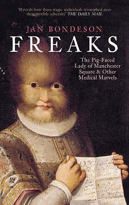 Freaks: the Pig-Faced Lady of Manchester Square (Paperback)