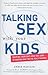 Talking Sex With Your Kids by Amber Madison