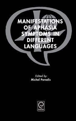 Manifestations of Aphasia Symptoms in Different Languages (Hardcover)