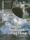When Ice Threatened Living Things: The Pleistocene (Prehistoric North America)