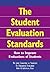 The Student Evaluation Standards: How to Improve Evaluations of Students