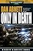 Only in Death by Dan Abnett